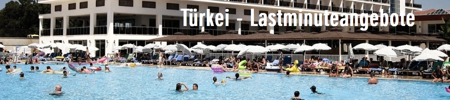 Türkei lastminute buchen