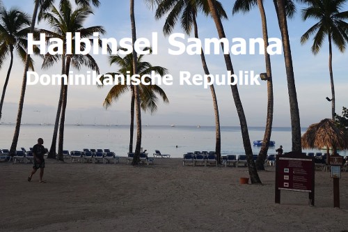 Urlaub auf Halbinsel Samana, Dominikanische Republik